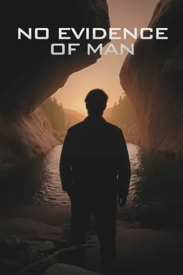 No Evidence of Man постер