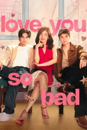 Love You So Bad постер