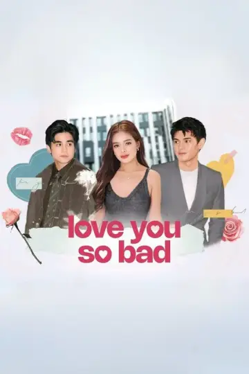 Постер к фильму "Love You So Bad" #919133