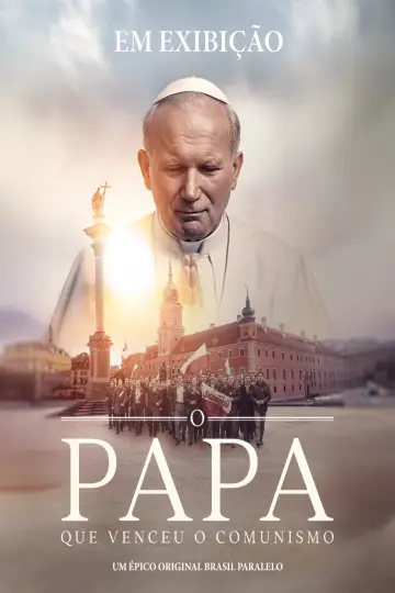 Постер к фильму "O Papa que Venceu o Comunismo" #1584953