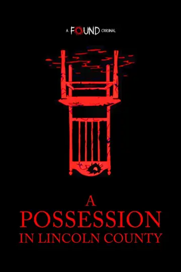 Постер к фильму "A Possession in Lincoln County" #1651822