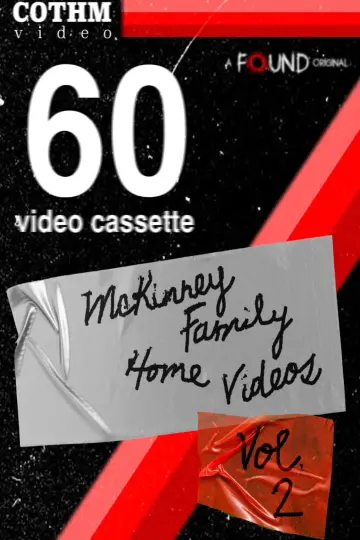 The McKinney Family Home Videos Volume 2 постер