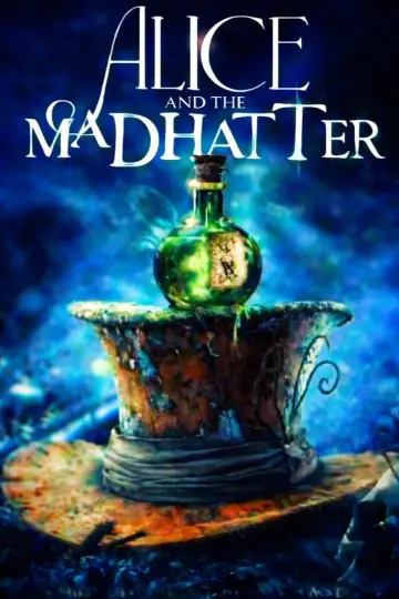 Постер к фильму "Alice & the Mad Hatter" #1175348