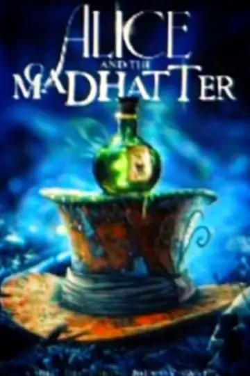 Постер к фильму "Alice & the Mad Hatter" #1175349