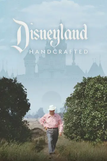 Постер к фильму "Disneyland Handcrafted" #531347