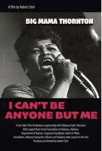 Постер к фильму "Big Mama Thornton: I Can’t Be Anyone But Me" #923942
