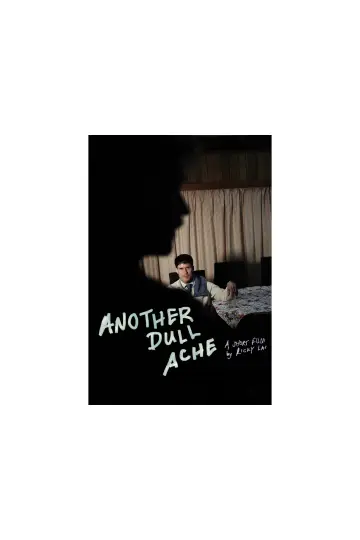 Постер к фильму "Another Dull Ache" #1569239