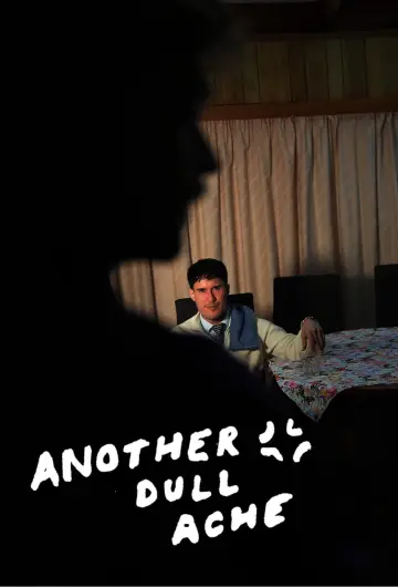 Постер к фильму "Another Dull Ache" #1569240