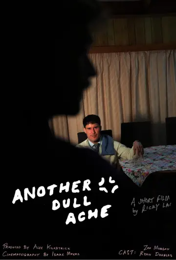 Постер к фильму "Another Dull Ache" #1569242