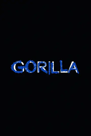 Постер к фильму "Gorilla Gorilla" #1528156