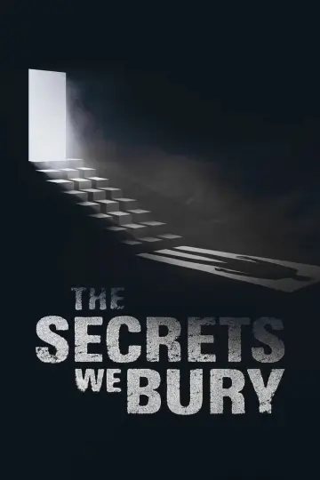 Постер к фильму "The Secrets We Bury" #1571885