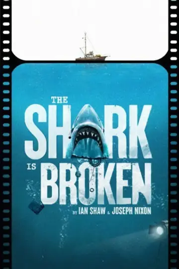 Постер к фильму "The Shark Is Broken" #807582