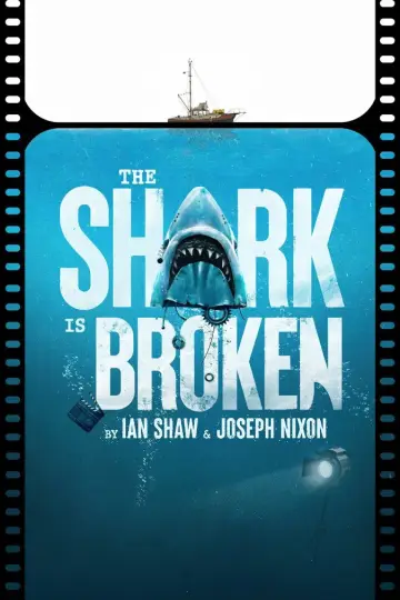 Постер к фильму "The Shark Is Broken" #807583