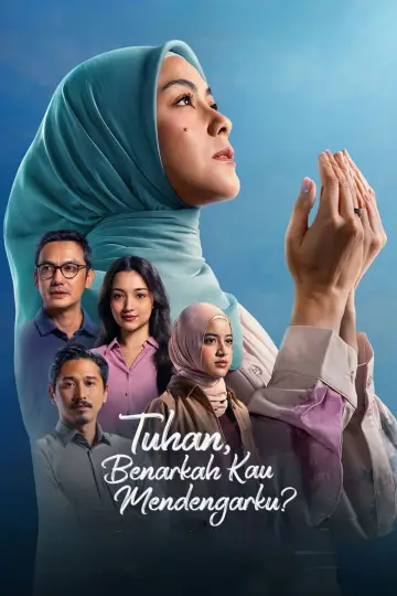 Tuhan, Benarkah Kau Mendengarku? постер