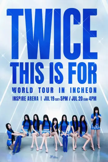 Постер к фильму "TWICE: This is For World Tour" #1184834