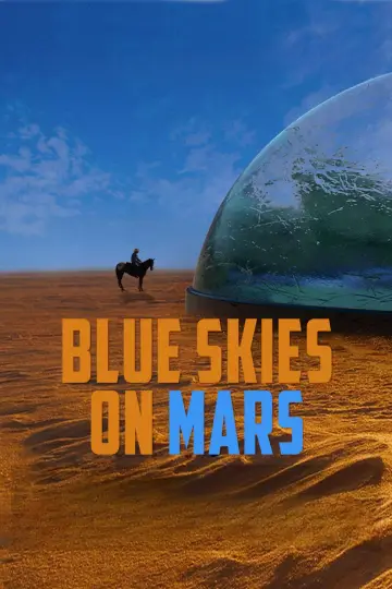 Постер к фильму "Blue Skies on Mars" #543450