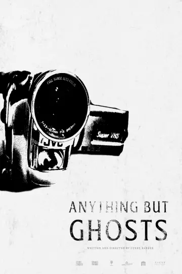 Постер к фильму "Anything But Ghosts" #1171803