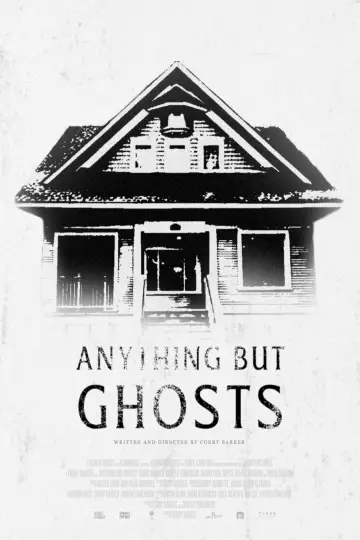 Постер к фильму "Anything But Ghosts" #1171804