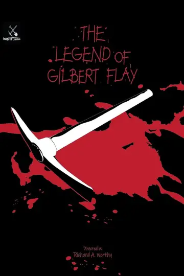 Постер к фильму "The Legend of Gilbert Flay" #1641583