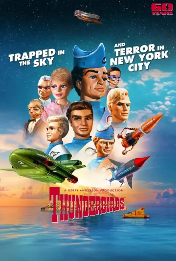 Постер к фильму "Thunderbirds 60th Anniversary Double Bill - Trapped in the Sky / Terror in New York City" #1152246