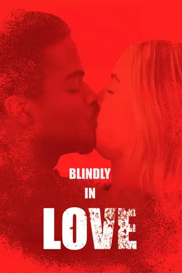 Постер к фильму "Blindly in Love" #1167822