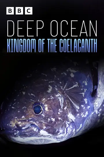 Постер к фильму "Deep Ocean: Kingdom of the Coelacanth" #933671