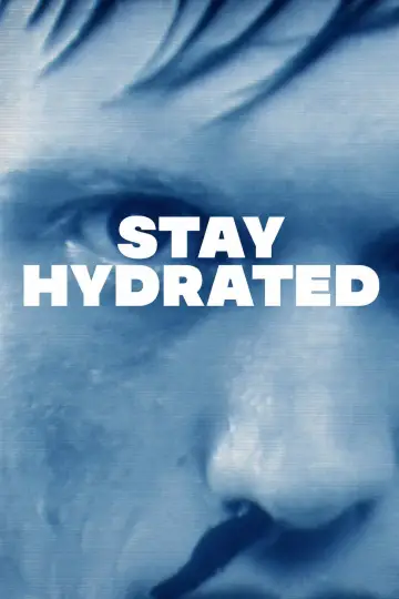 Постер к фильму "Stay Hydrated" #1140030