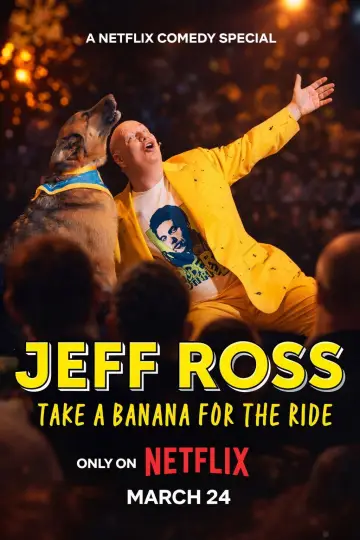 Постер к фильму "Jeff Ross: Take a Banana for the Ride" #763514