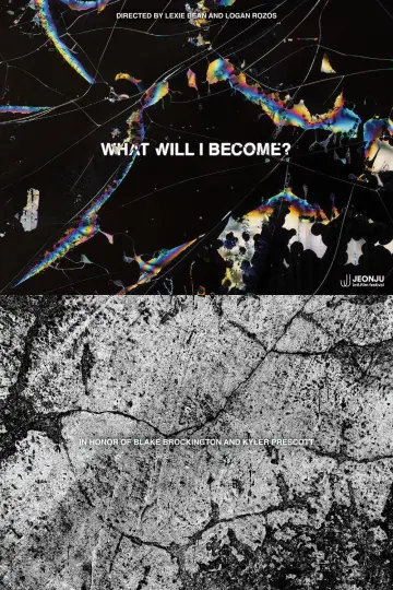 Постер к фильму "What Will I Become?" #859765