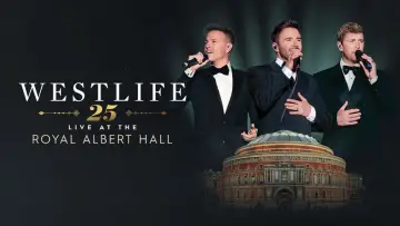 Задник к фильму "Westlife 25: Live At The Royal Albert Hall" #1296574