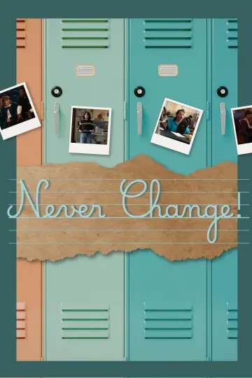 Постер к фильму "Never Change!" #955093