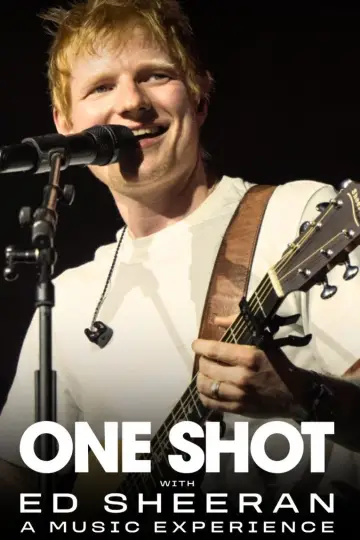Постер к фильму "ONE SHOT с Эдом Шираном" #691942