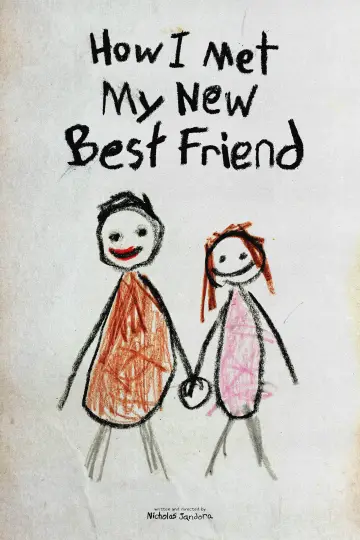How I Met My New Best Friend постер
