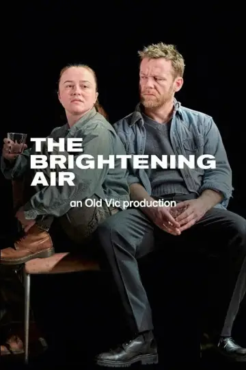 National Theatre Live: The Brightening Air постер