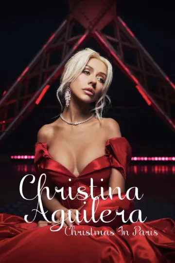 Постер к фильму "Christina Aguilera: Christmas in Paris" #1522882