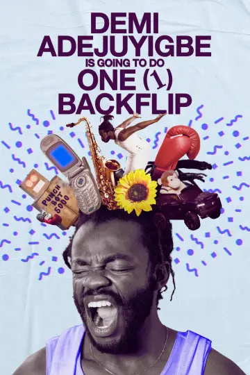 Постер к фильму "Demi Adejuyigbe: Is Going to Do One (1) Backflip" #1152071