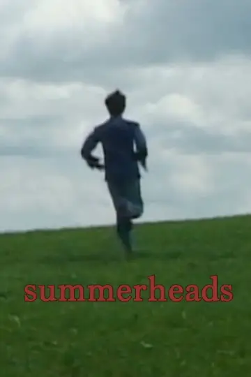 Постер к фильму "Summerheads" #977905