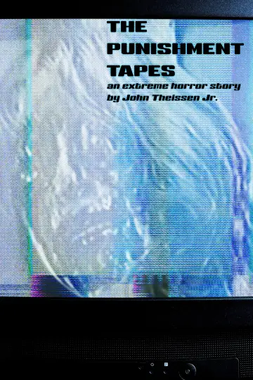 Постер к фильму "The Punishment Tapes" #963214