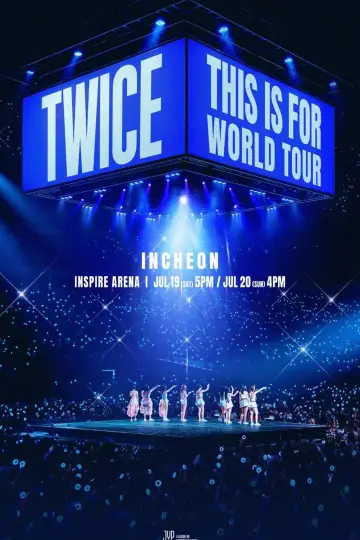 TWICE WORLD TOUR [THIS IS FOR] in Incheon постер