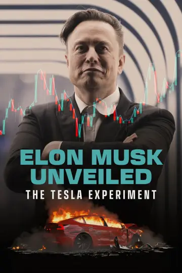 Постер к фильму "Elon Musk Uncovered: Das Tesla-Experiment" #770833