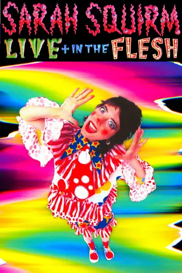 Постер к фильму "Sarah Squirm: Live + in the Flesh" #603707