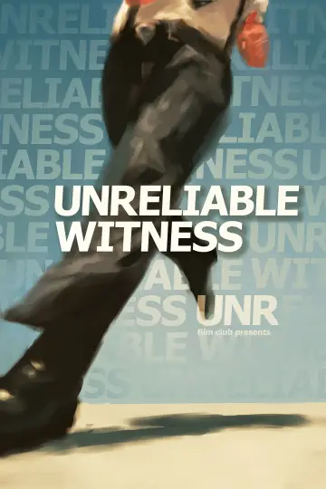 Постер к фильму "Unreliable Witness" #960696