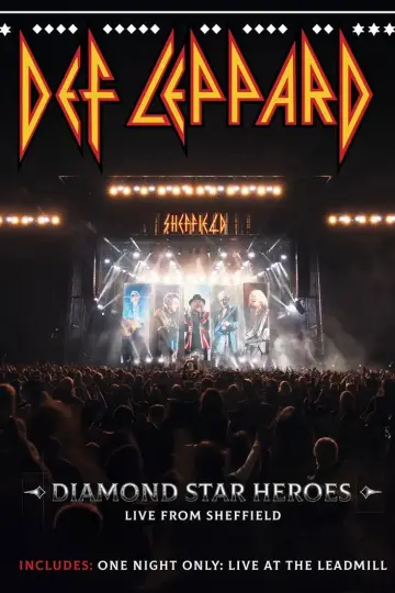 Постер к фильму "Def Leppard: Diamond Star Heroes – Live From Sheffield" #1697271