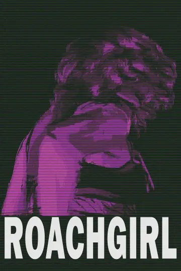 Постер к фильму "Roachgirl" #1175069