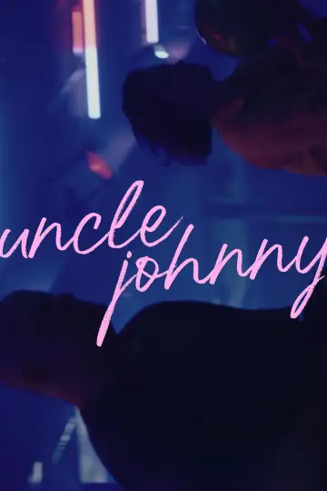 Постер к фильму "Uncle Johnny" #919827