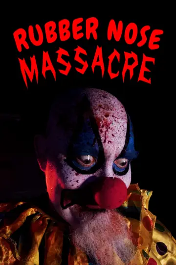 Постер к фильму "Rubber Nose Massacre" #794850