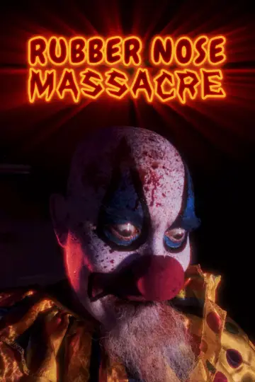 Постер к фильму "Rubber Nose Massacre" #794851