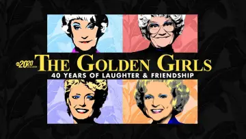 Задник к фильму "The Golden Girls: 40 Years of Laughter and Friendship - A Special Edition of 20/20" #1746876