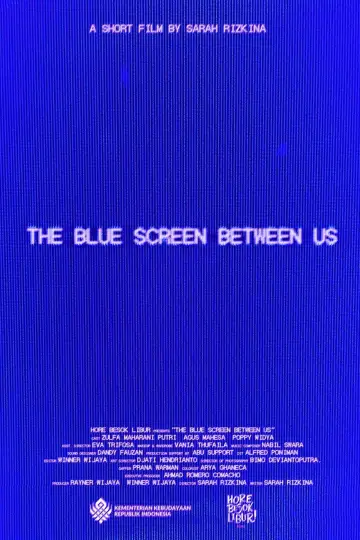 The Blue Screen Between Us постер