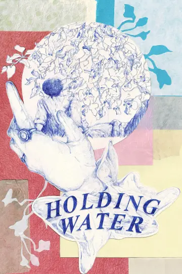 Постер к фильму "Holding Water" #820559